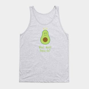 What Would Avacado? Tank Top